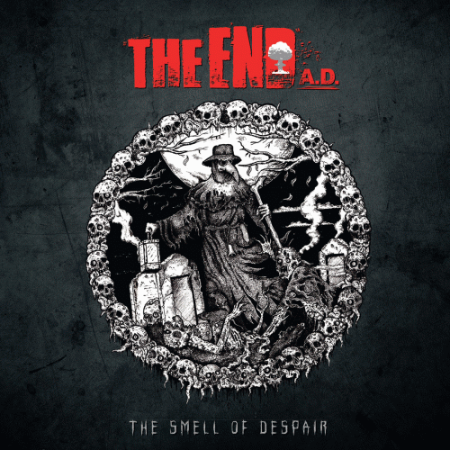 The End A.D. : The Smell of Despair The End A.D. : The Smell of Despair